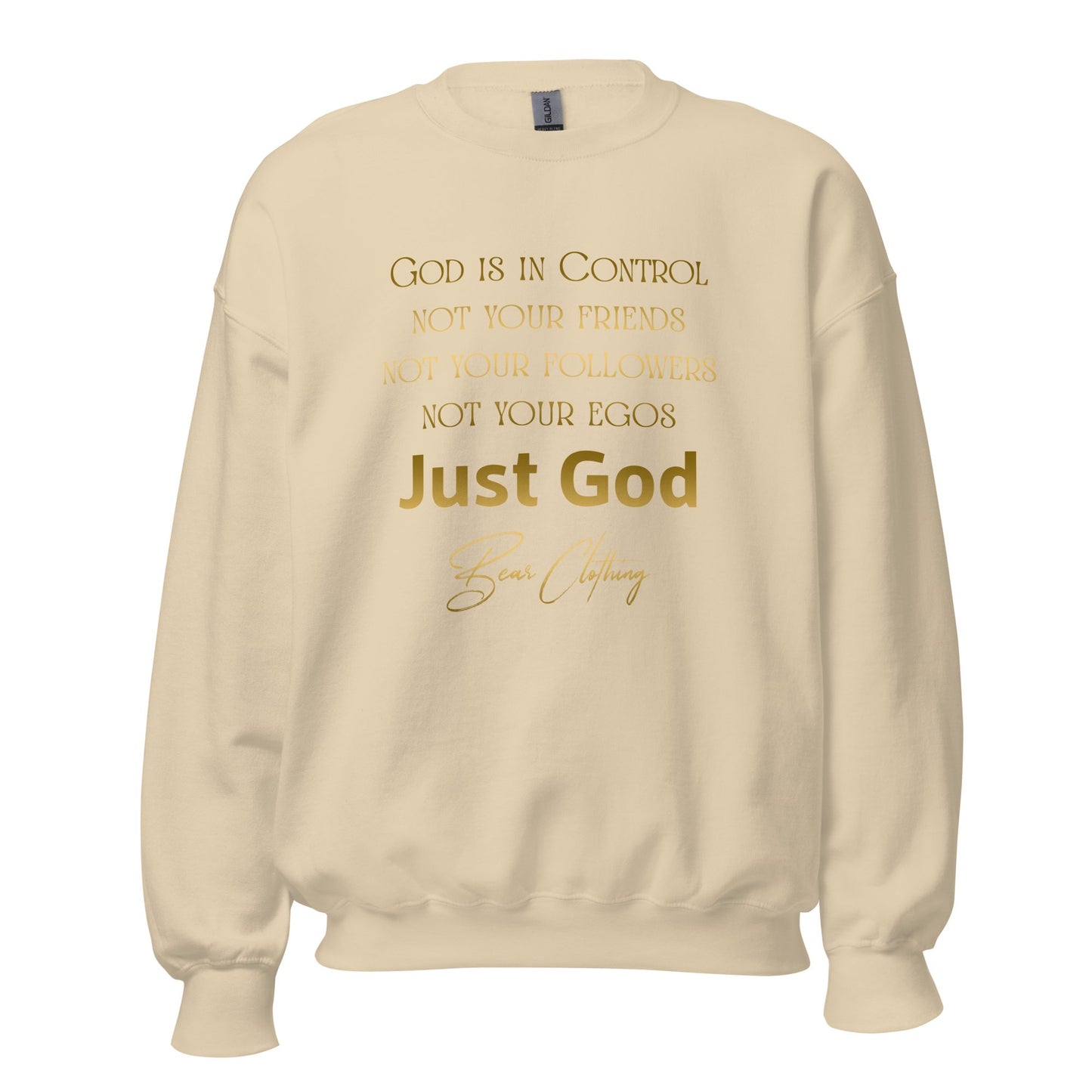 Just God! Gold Print Unisex Sweatshirt - Bearclothing