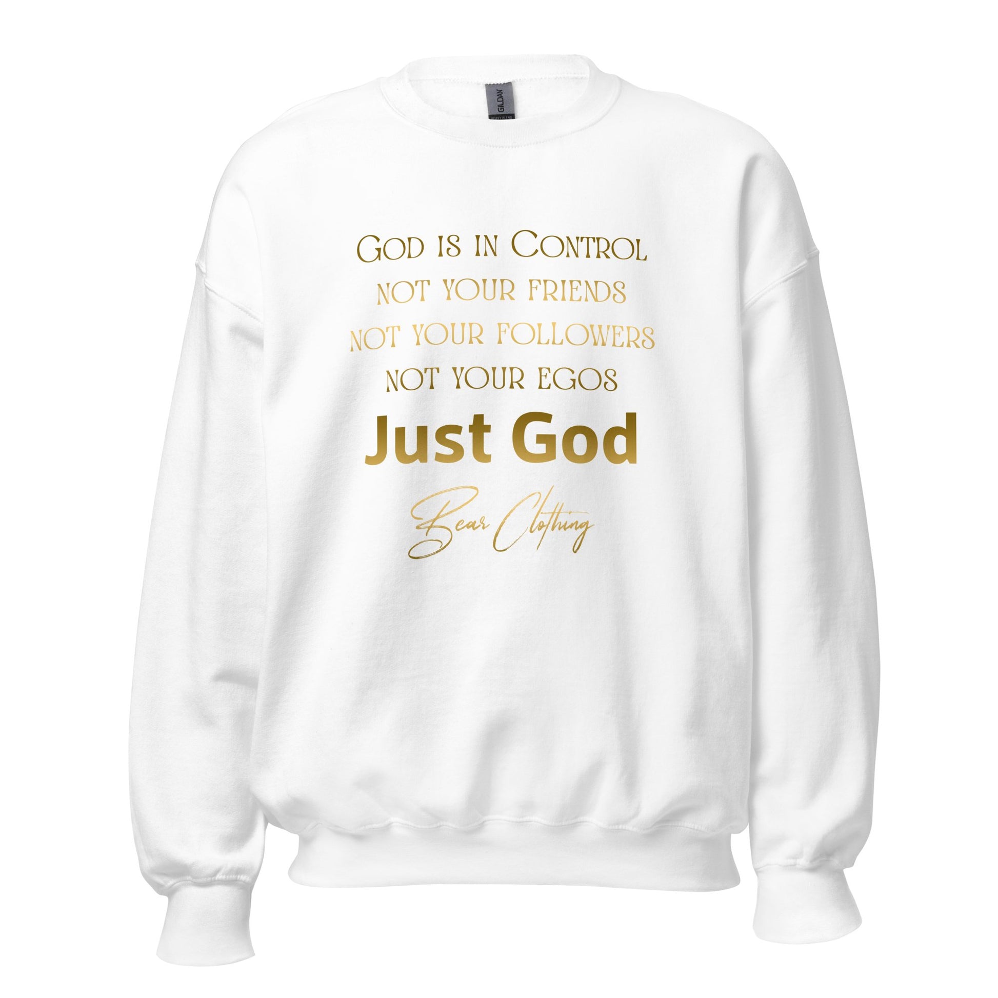 Just God! Gold Print Unisex Sweatshirt - Bearclothing
