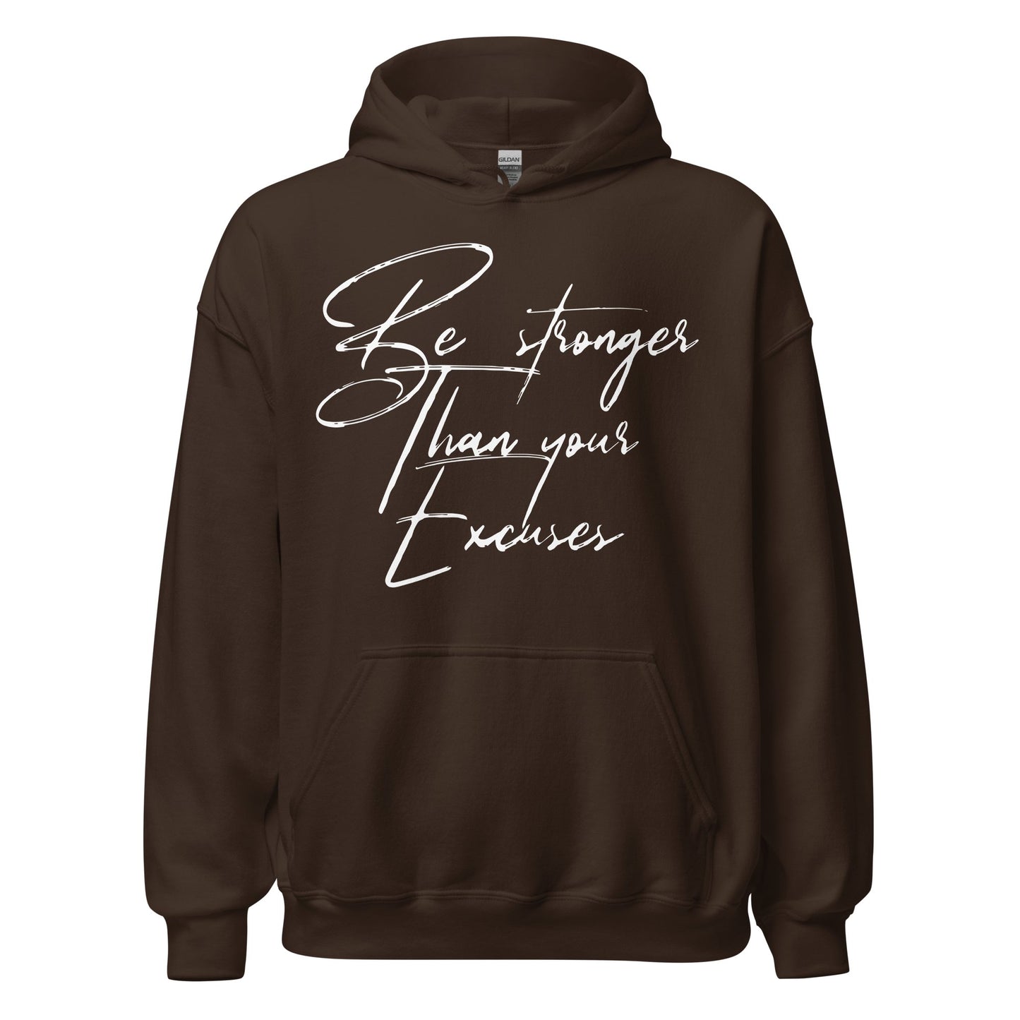 Fall Stronger Than Your Excuses Hoodie